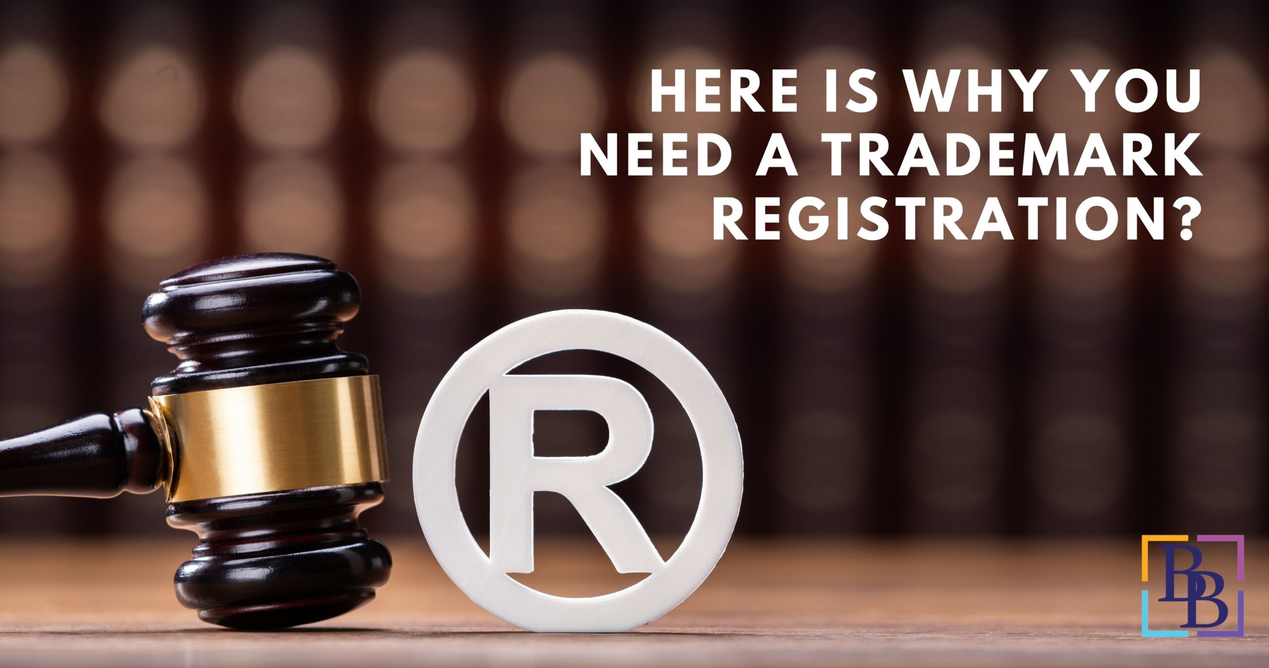 Why You need a trademark registration for your brand