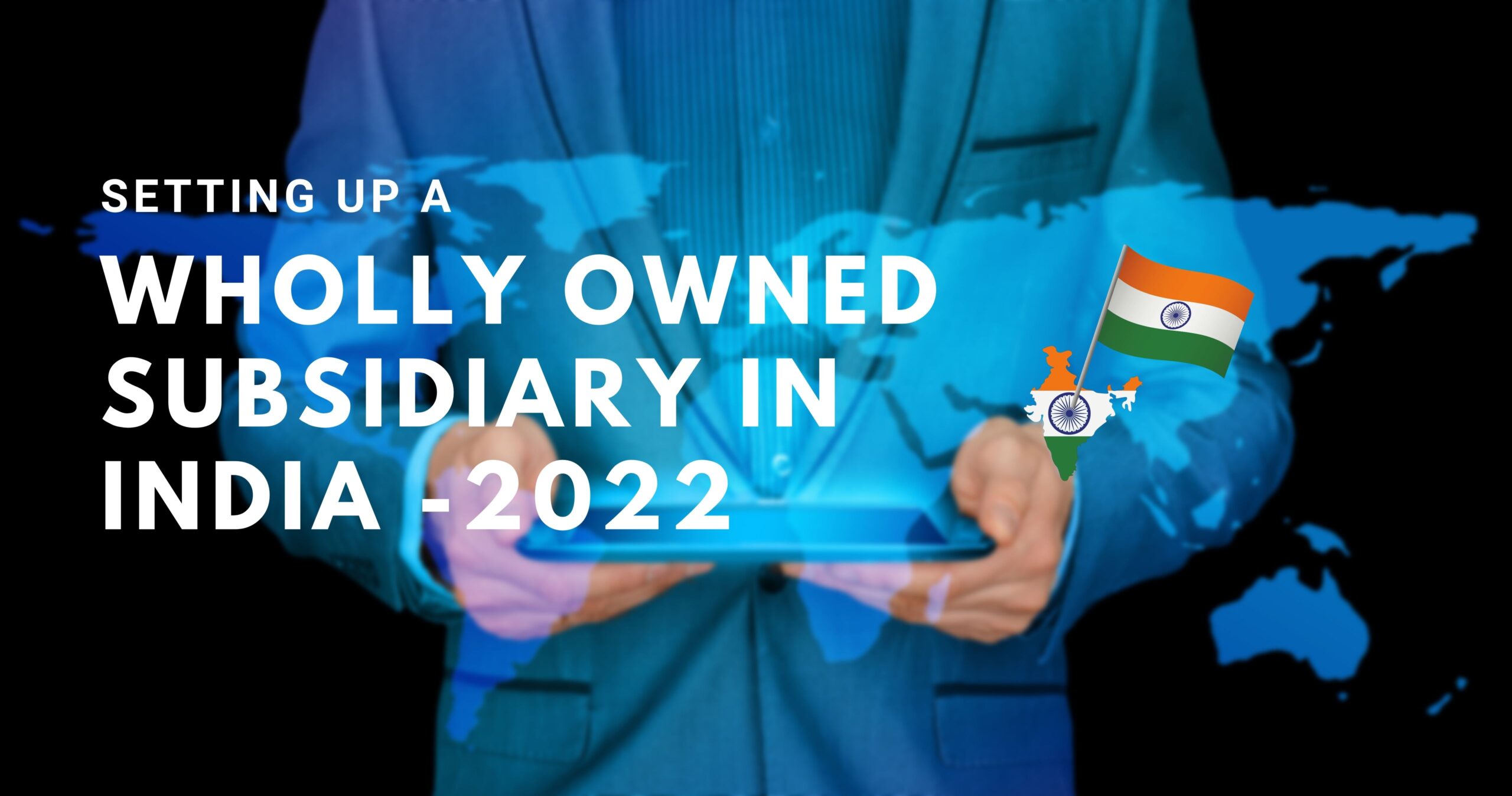 wholly owned subsidiary company in India